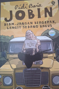 Image of Jobin : Diam jangan Bergerak, Langit Sedang Bagus
