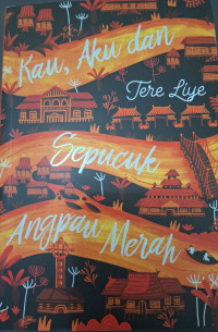 Image of Kau, Aku dan Sepucuk Angpau Merah