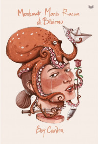 Image of Menikmati Manis Racun di Bibirmu