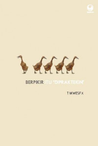 Image of Berpikir Itu Dipraktekin