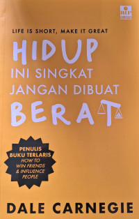 Image of Hidup Ini Singkat Jangan DIbuat Berat