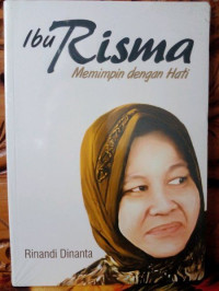Image of Ibu Risma memimpin dengan Hati