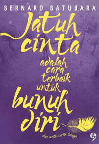 Image of Jatuh Cinta Adalah Cara Terbaik Untuk Bunuh Diri