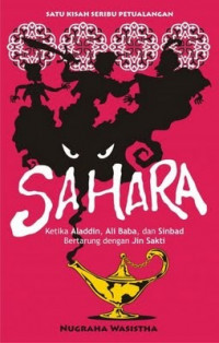 Image of Sahara: Ketika Aladdin, Ali Baba, dan Sinbad Bertarung