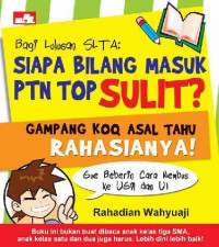 Image of Siapa Bilang Masuk PTN Top Sulit